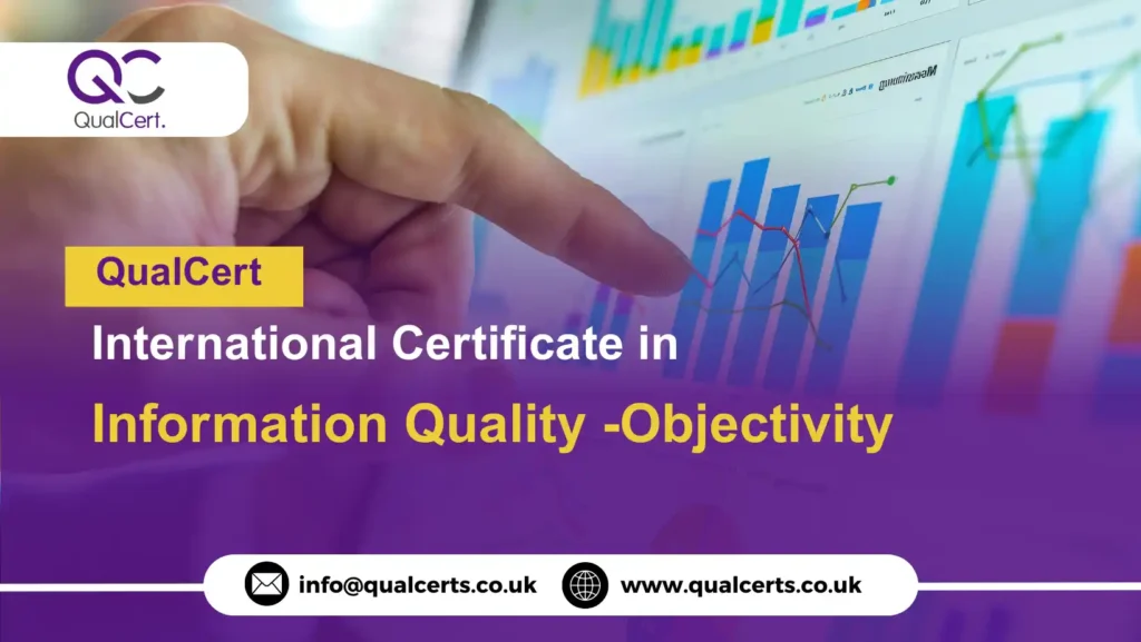 QualCert International Certificate in Information Quality -Objectivity