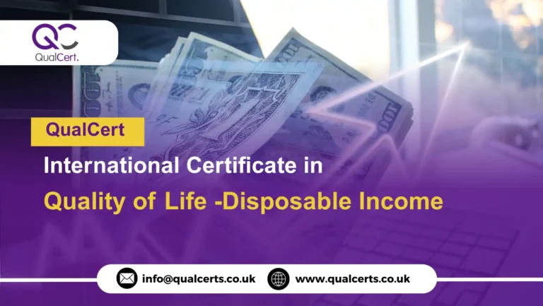 QualCert International Certificate in Quality of Life -Disposable Income