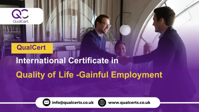 QualCert International Certificate in Quality of Life -Gainful Employment