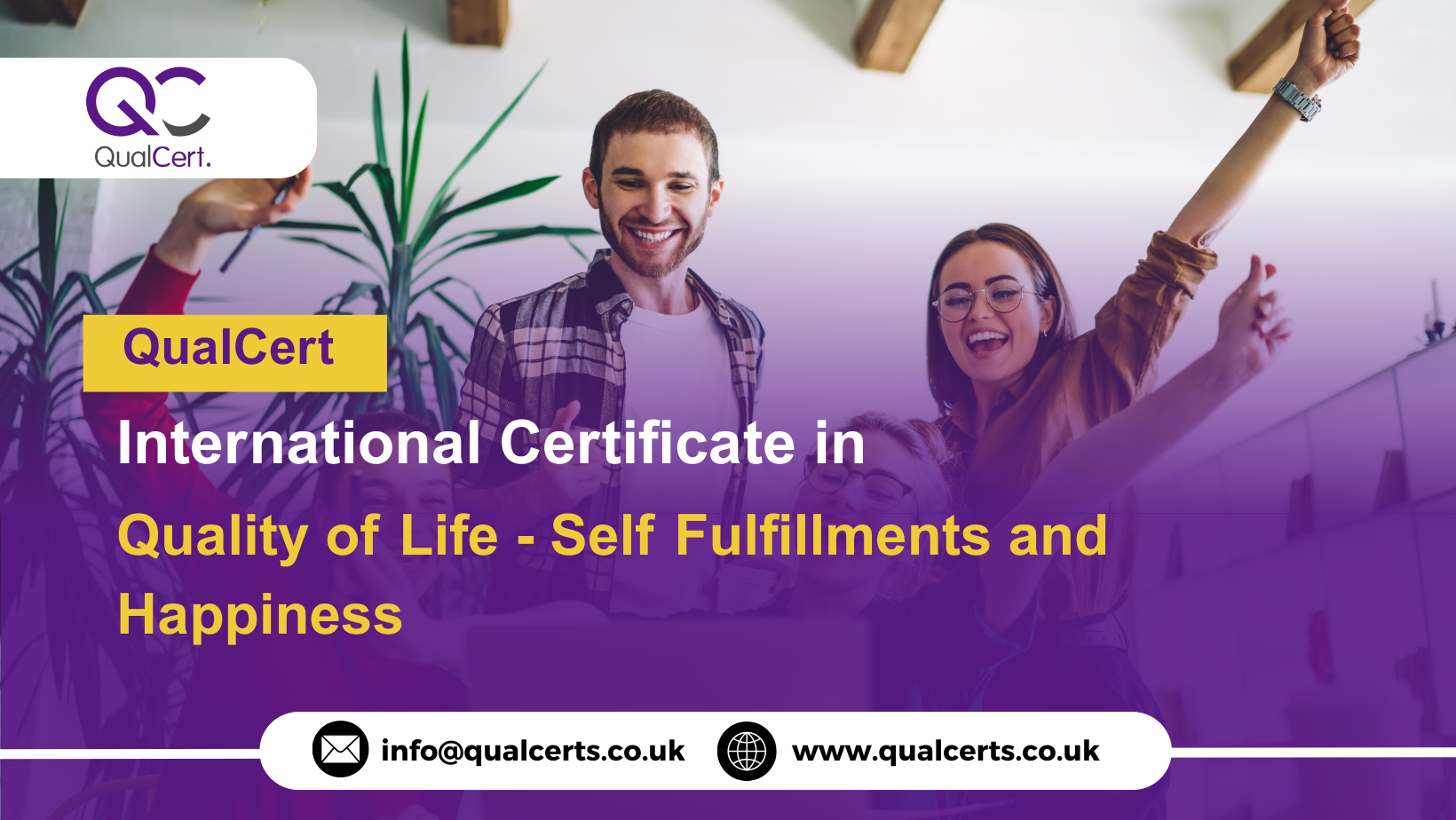 QualCert International Certificate in Quality of Life - Self Fulfillments and Happiness