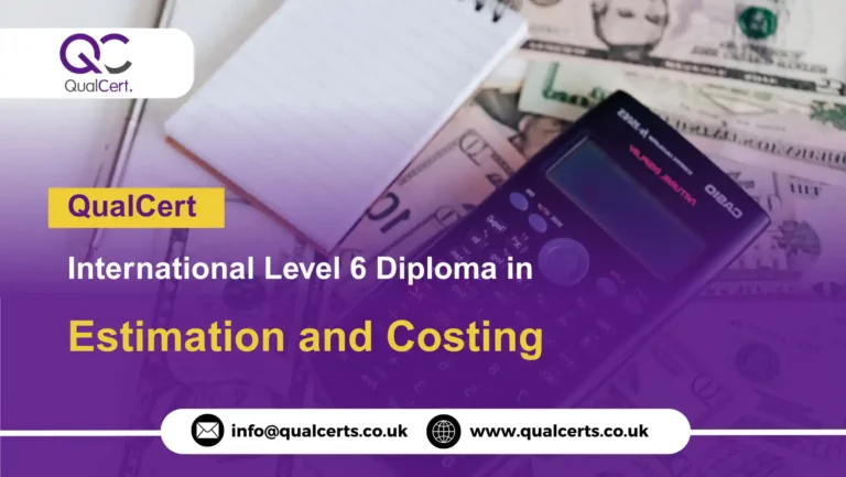 QualCert International Level 6 Diploma in Estimation and Costing