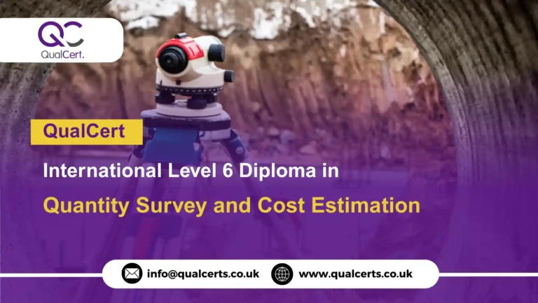 QualCert International Level 6 Diploma in Quantity Survey and Cost Estimation