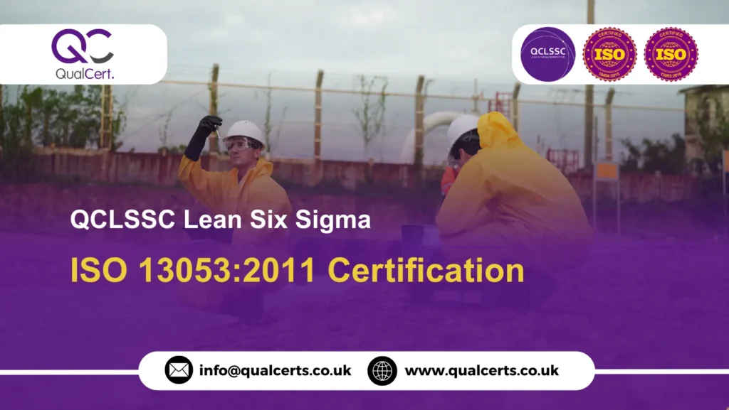 QCLSSC Lean Six Sigma and ISO 13053:2011 Certification